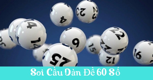 soi cầu dàn đề 60 số 