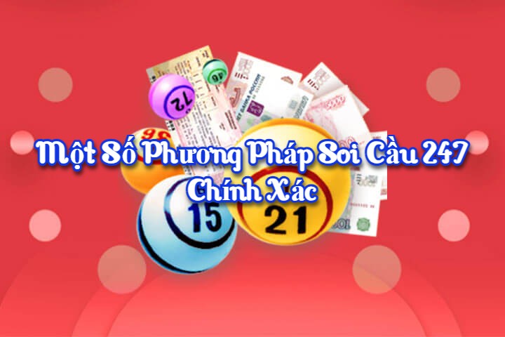 Một số phương pháp soi cầu 247 chính xác